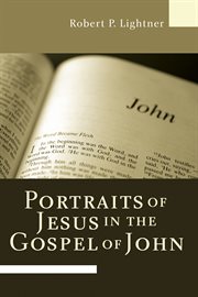 Portraits of Jesus in the Gospel of John cover image