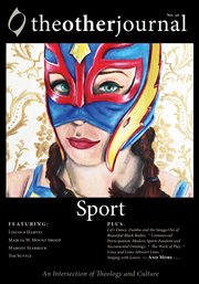 The other journal : an intersection of theology and culture. No. 26, Sport cover image