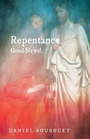 Repentance - good news! cover image