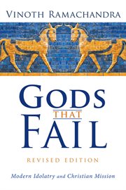 Gods that fail : modern idolatry and Christian mission cover image