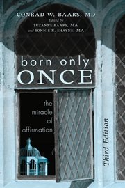 Born only once : the miracle of affirmation cover image