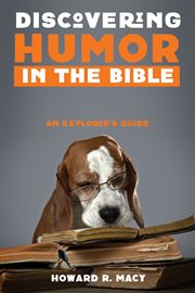 Discovering humor in the Bible : an explorer's guide cover image