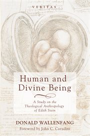 Human and divine being : a study on the theological anthropology of Edith Stein cover image