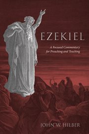 Ezekiel : a focused commentary for preaching and teaching cover image