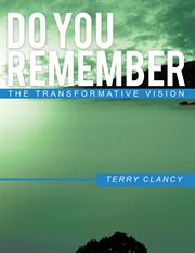 Do you remember. The Transformative Vision cover image