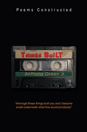 Things built. Poems Constructed cover image