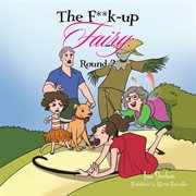 The f**k-up fairy: round 2 cover image