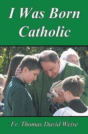 I was born catholic cover image