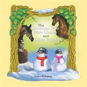 The snowmen who wore glasses and other favorites cover image