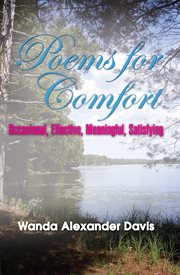 Poems for comfort. Occasional, Effective, Meaningful, Satisfying cover image