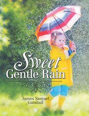 Sweet gentle rain cover image