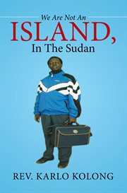 We are not an island, in the sudan cover image