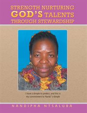 Strength nurturing god's talents through stewardship cover image