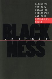 Blackness visible : essays on philosophy and race cover image