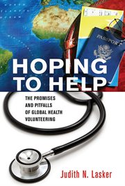 Hoping to help : the promises and pitfalls of global health volunteering cover image