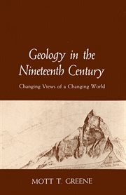 Geology in the nineteenth century. Changing Views of a Changing World cover image