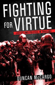 Fighting for virtue : justice and politics in Thailand cover image