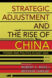 Strategic adjustment and the rise of China : power and politics in East Asia cover image