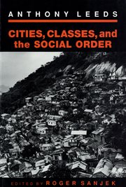 Cities, classes, and the social order cover image