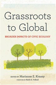 Grassroots to global : broader impacts of civic ecology cover image