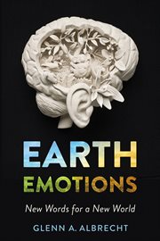 Earth emotions : new words for a new world cover image