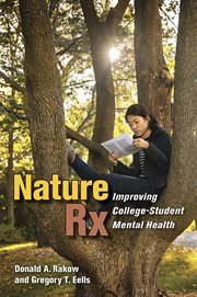 Nature Rx : improving college-student mental health cover image