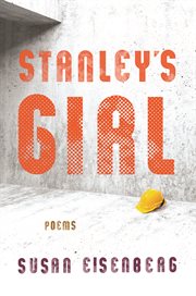 Stanley's girl : poems cover image