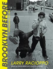 Brooklyn before : photographs, 1971-1983 cover image