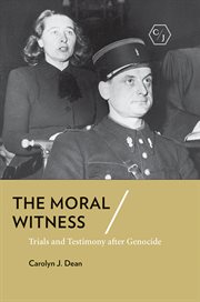 The moral witness : trials and testimony after genocide cover image