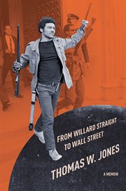 From Willard Straight to Wall Street : a memoir cover image