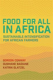 Food for all in Africa : sustainable intensification for African farmers cover image