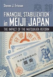 Financial stabilization in meiji japan. The Impact of the Matsukata Reform cover image