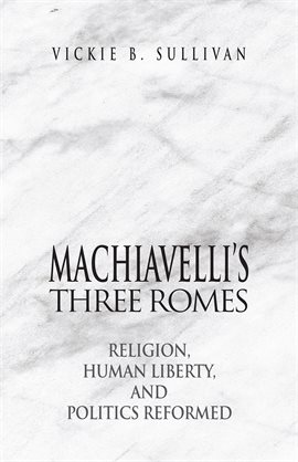 Cover image for Machiavelli's Three Romes
