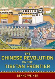 The chinese revolution on the tibetan frontier cover image