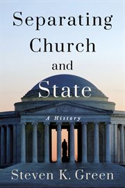 Separating church and state : a history cover image
