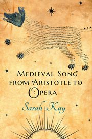 Medieval song from aristotle to opera cover image