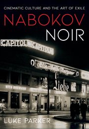 Nabokov noir : cinematic culture and the art of exile cover image