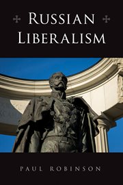 Russian Liberalism : NIU Series in Slavic, East European, and Eurasian Studies cover image
