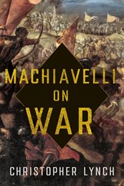 Machiavelli on War cover image