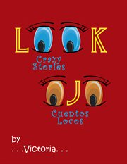 Look / ojo 1. Crazy Stories / Cuentos Locos cover image