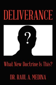 Deliverance. What New Doctrine Is This? cover image