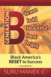 Generation b. Black America's Reset to Success cover image