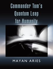 Commander tom's quantum leap for humanity cover image