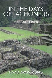 In the days of Lachoneus. The gathering cover image