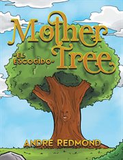 Mother tree. "El Escogido" cover image