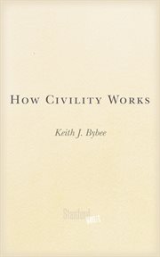 How civility works cover image