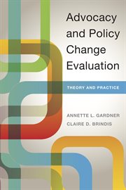 Advocacy and policy change evaluation : theory and practice cover image