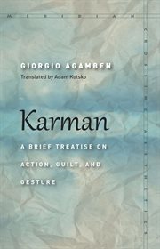 Karman : a brief treatise on action, guilt, and gesture cover image