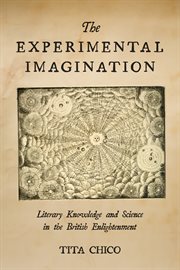 The experimental imagination : literary knowledge and science in the British Enlightenment cover image