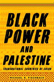 Black power and Palestine : transnational countries of color cover image